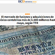 El mercado de fusiones y adquisiciones de Mxico contabiliza ms de 5.500 millones hasta mayo, segn TTR